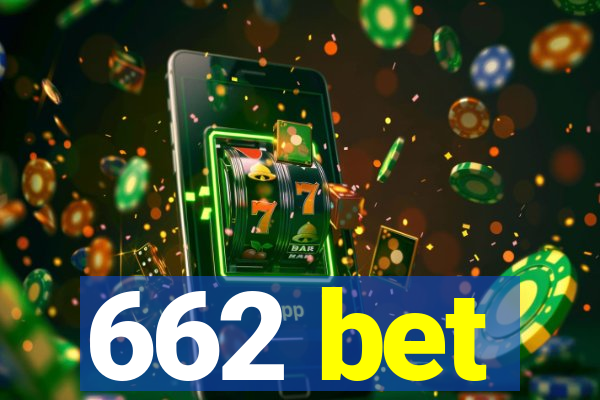 662 bet